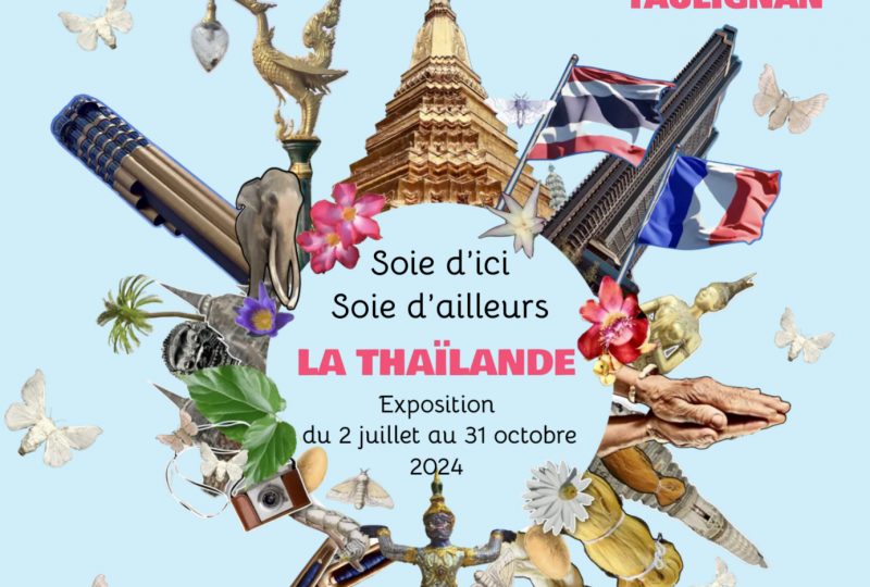 Soie d’ici Soie d’ailleurs « La Thaïlande » à Taulignan - 0