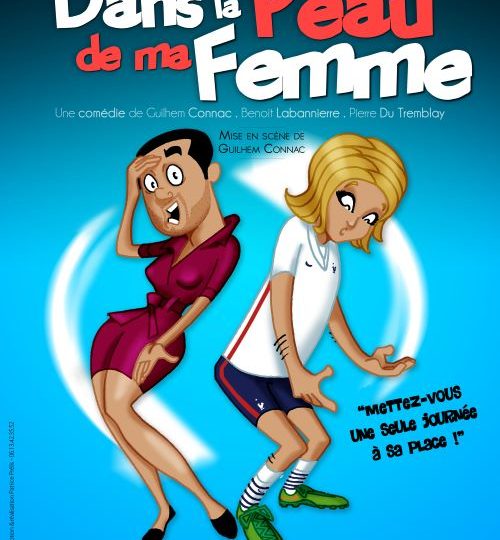 Théâtre : Dans la peau de ma femme à Montélimar - 0